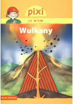Pixi Ja wiem! - Wulkany