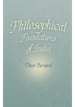 Philosophical Foundations of India