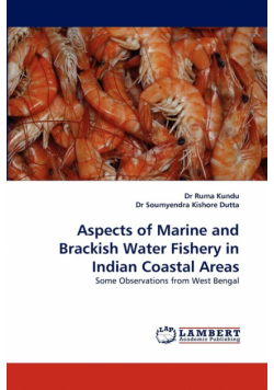 Aspects of Marine and Brackish Water Fishery in Indian Coastal Areas