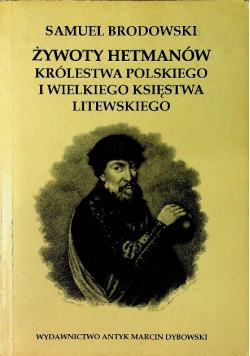 Żywotyn Hetmanów Królestwa Polskiego I Wielkiego Księstwa Litewskiego