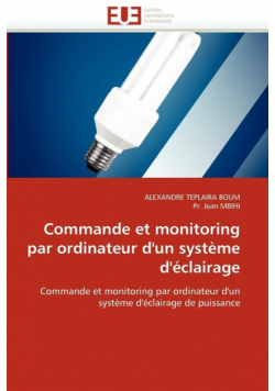 Commande et monitoring par ordinateur d'un système d'éclairage