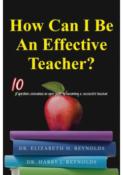 How Can I Be An Effective Teacher?