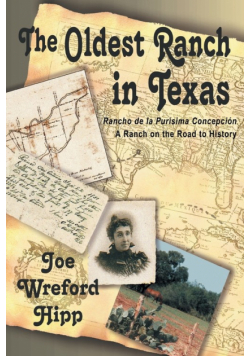 The Oldest Ranch in Texas