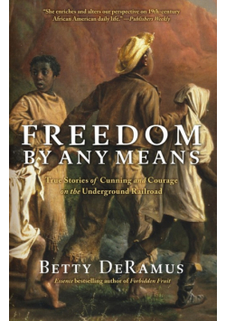 Freedom by Any Means