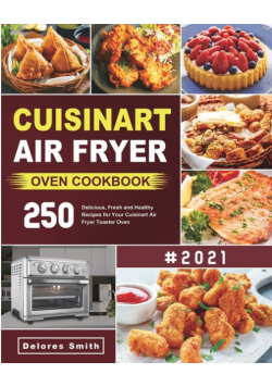 Cuisinart Air Fryer Oven Cookbook