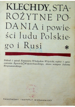 Klechdy starożytne podania i powieści ludu polskiego i Rusi
