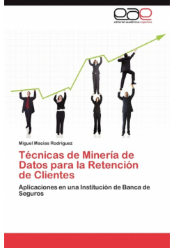 Técnicas de Minería de Datos para la Retención de Clientes