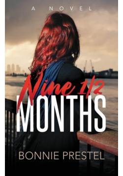 Nine ½ Months
