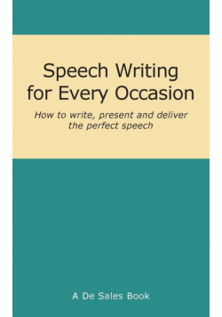 Speech Writing for Every Occasion