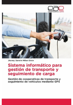Sistema informático para gestión de transporte y seguimiento de carga
