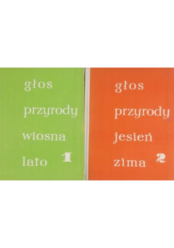 Głos przyrody wiosna lato /  Głos przyrody jesień zima