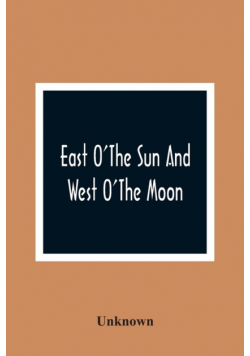 East O'The Sun And West O'The Moon