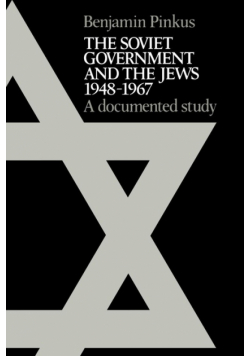The Soviet Government and the Jews 1948 1967