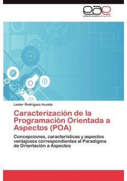 Caracterizacion de La Programacion Orientada a Aspectos (Poa)
