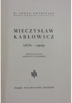 Mieczysław Karłowicz Kronika życia artysty i taternika 1949r