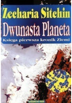 Dwunasta planeta Księga pierwsza kronik Ziemi