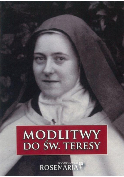 Modlitwy do św. Teresy z Lisieux
