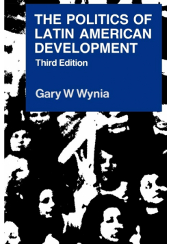 The Politics of Latin American Development