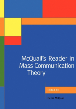 McQuail's Reader in Mass Communication Theory