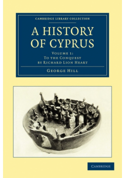 A History of Cyprus - Volume 1