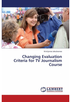 Changing Evaluation Criteria for TV Journalism Course