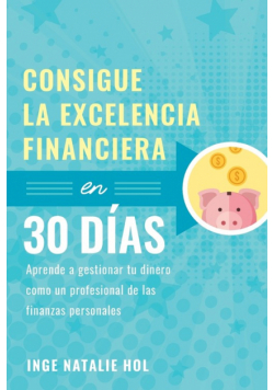 Consigue la excelencia financiera en 30 días
