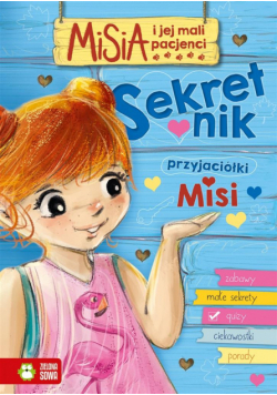 Misia i jej mali pacjenci. Sekretnik przyjaciółki