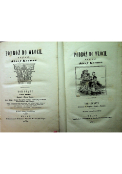 Podróż do Włoch tom 4 i 5 około 1861 r.