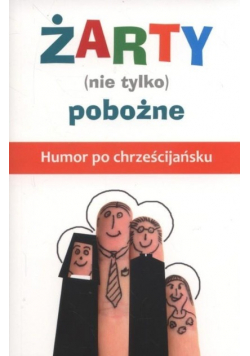 Żarty ( nie tylko ) pobożne