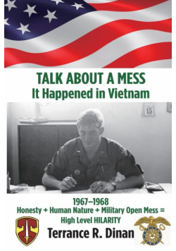TALK ABOUT A MESS, It Happened in Vietnam