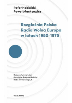 Rozgłośnia Polska Radia Wolna Europa w latach..