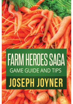 Farm Heroes Saga Game Guide and Tips