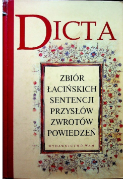 Dicta zbiór łacińskich sentencji przysłów zwrotów powiedzeń