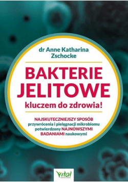 Bakterie jelitowe kluczem do zdrowia!