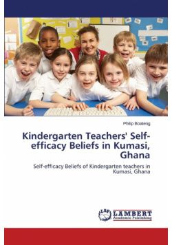 Kindergarten Teachers' Self-efficacy Beliefs in Kumasi, Ghana