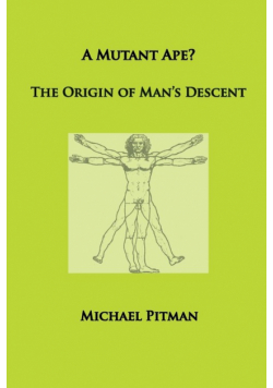 A Mutant Ape? The Origin of Man's Descent
