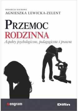 Przemoc rodzinna. Aspekty psychologiczne,..