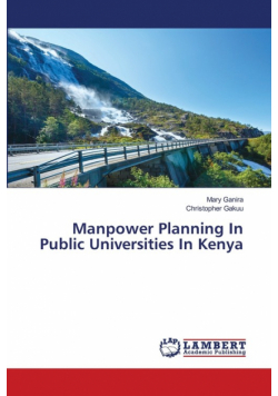 Manpower Planning In Public Universities In Kenya