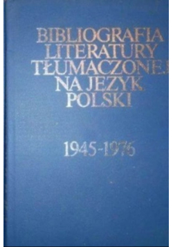 Bibliografia literatury tłumaczonej na język polski tom 1