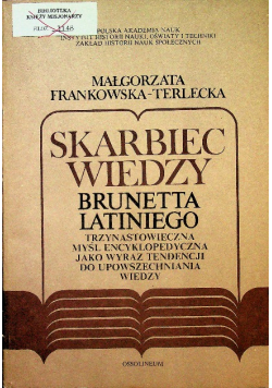 Skarbiec wiedzy Brunetta Latiniego