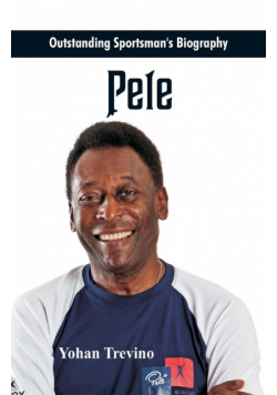 Outstanding Sportsman's Biography - Pele