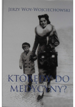 Którędy do medycyny
