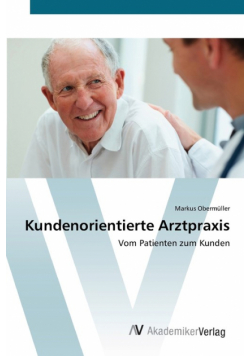Kundenorientierte Arztpraxis