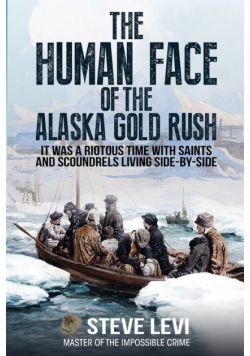 The Human Face of the Alaska Gold Rush
