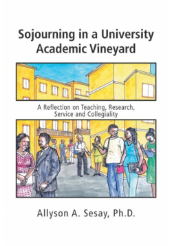 Sojourning in a University Academic Vineyard