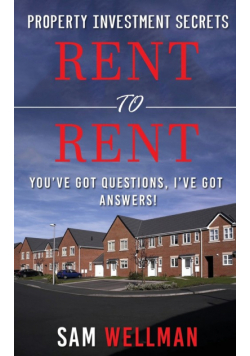 Property Investment Secrets - Rent to Rent