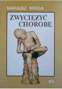 Zwyciężyć chorobę
