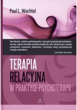 Terapia relacyjna w praktyce psychoterapii