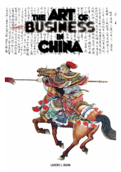 The Art of Doing Business in China