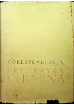 Korespondencja Fryderyka Chopina Tom II